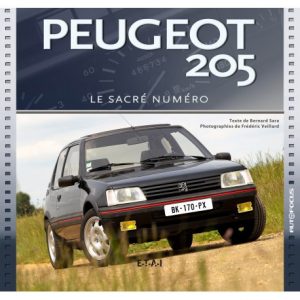 Livre Peugeot 205 : Le Sacré Numéro, Bernard Sara
